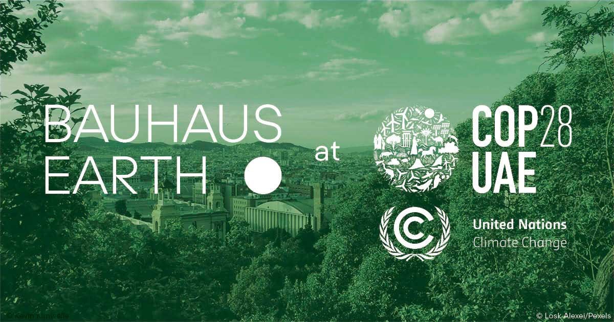 Follow Bauhaus Earth at COP28